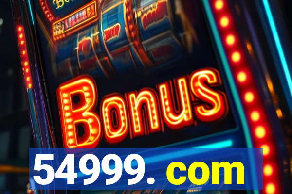 54999. com